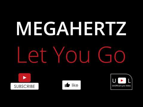 MegaHertz/Ntate Stunna - Let you go(Lyrics Video)