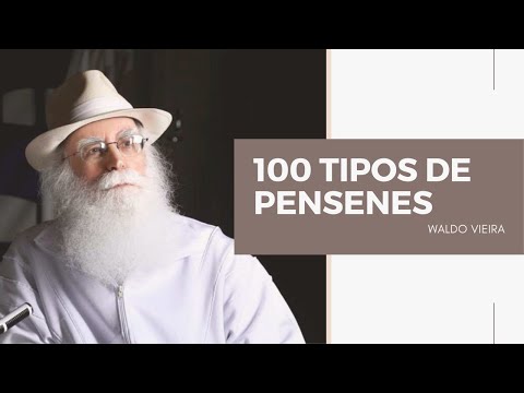 100 Tipos de Pensenes - Waldo Vieira (Conscienciologia)