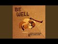 Be Well