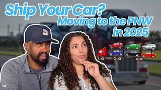 Moving to the PNW? Here’s How to Ship Your Car to Another State in 2025