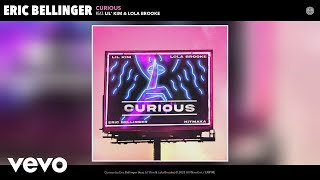 Eric Bellinger - Curious (Remix) (Official Audio) ft. Lil' Kim, Lola Brooke