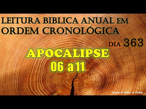 DIA 363 - LEITURA BÍBLICA EM ORDEM CRONOLÓGICA - 𝐀𝐏𝐎𝐂𝐀𝐋𝐈𝐏𝐒𝐄  06 a 11