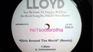 Lloyd ft. Guests* "Girls Around The World" (Remix)