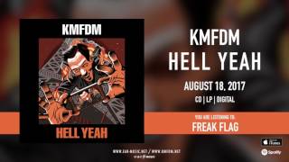 KMFDM "HELL YEAH" Official Song Stream - #2 FREAK FLAG
