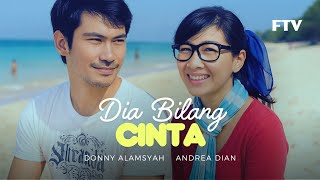 Download lagu Dia Bilang Cinta (2010) | FTV SCTV Kisah Cinta Andrea Dian & Donny Alamsyah mp3