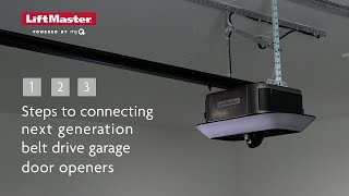 Install and Connect a Next-Generation LiftMaster Belt Drive Garage Door Opener