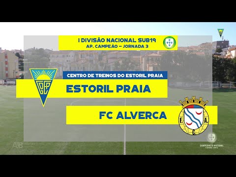 Estoril Praia vs FC Alverca | 3ª Jornada Ap. Campeão I Divisão Nacional Sub19 2021-22