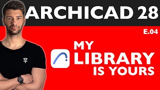 My Library is YOURS | ArchiCAD 28 Ultimate Template