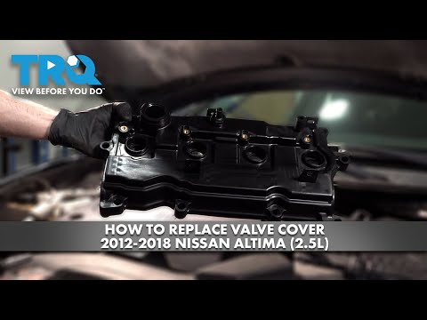 How to Replace Valve Cover 2012-2018 Nissan Altima (2.5L)