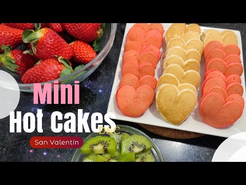 Mini Hot Cakes para San Valentín