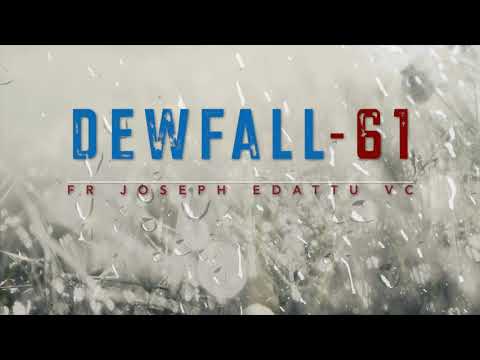 Dewfall 61 - Walk by faith, not by sight