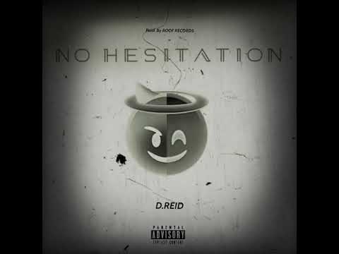 D.REID - No Hesitation [Official Audio]