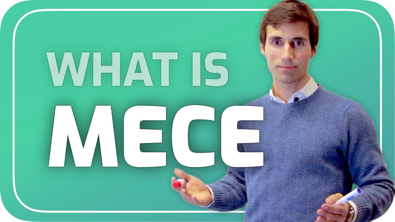 What is MECE?