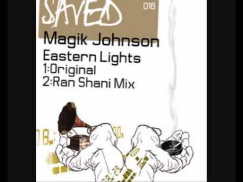 Magik Johnson - Eastern Lights (Original Mix)