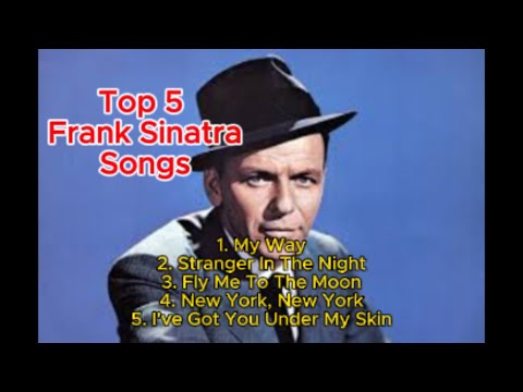 Top 5 : Legendary Frank Sinatra Songs