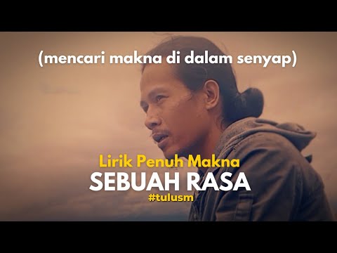 LAGU PENUH MAKNA | Sebuah Rasa ( mencari makna di dalam senyam )