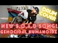 2020 NEW SYSTEM OF A DOWN SONG GENOCIDAL HUMANOIDZ DRUM COVER
