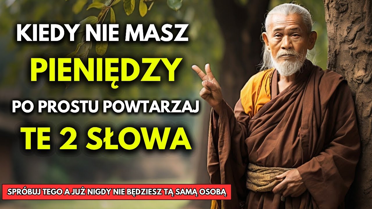 Po Prostu Wypowiedz te 2 SŁOWA i Patrz, Jak Przychodzą do Ciebie Finansowe Cuda | Buddyzm