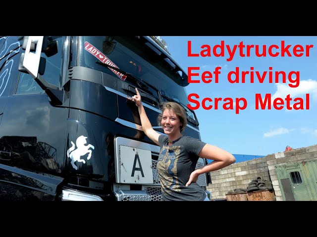 Ladytrucker Eef driving scrap metal