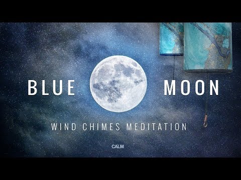 Full Blue Moon [2025] Zaphir Wind Chimes & Rainstick Deep Dream Meditation