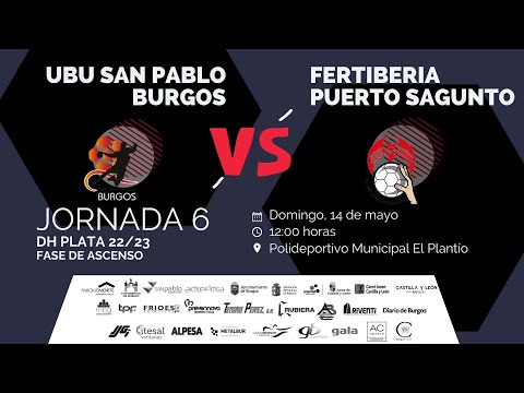 🤾UBU San Pablo Balonmano Burgos 🆚 Fertiberia Puerto Sagunto | Fase Ascenso ASOBAL 2022-23