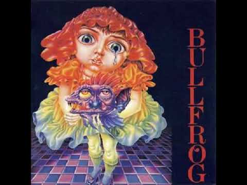 Bullfrog __Bullfrog 1976 [Full Album]
