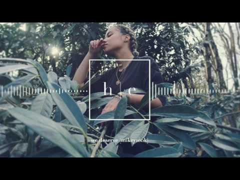 mikey100k - We Deserve It [Prod. cashmoneyap]