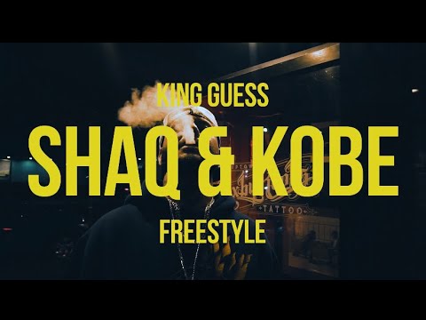 King Guess - Shaq & Kobe Freestyle