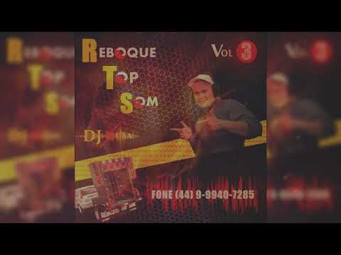 REBOQUE TOP SOM VOL 3 | ABERTURA