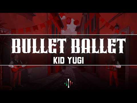 Kid Yugi, Artie 5ive - Bullet Ballet (Testo/Lyrics)