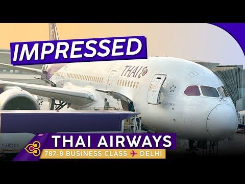 , title : 'THAI AIRWAYS 787-8 Business Class【Trip Report: Bangkok to Delhi】Impressive Comeback?'