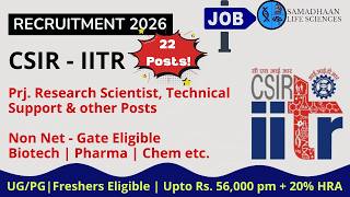 CSIR IITR Recruitment 2026 | Eligibility Criteria & How to Apply | 22 Posts