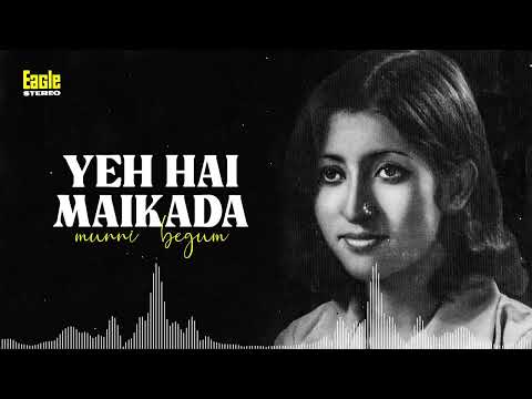 Yeh Hai Maikada | Munni Begum | Eagle Stereo | HD Video