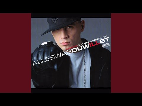 Alles was du willst (Video Version)