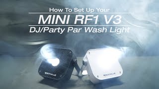How To Set Up Your Rockville MINI RF1 V3 DJ/Party LED Par Wash Up Light+RF Remote+APP+Wireless DMX