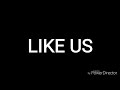 Ayo And Teo LIKE US LYRICS