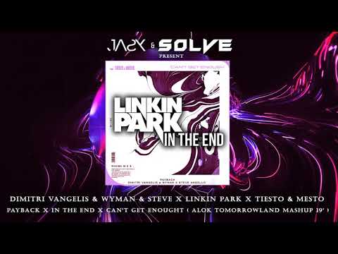 Payback x In The End x Can't Get Enought ( Alok Tomorrowland Mashup 19' ) (JASX & SOLVE RMK)
