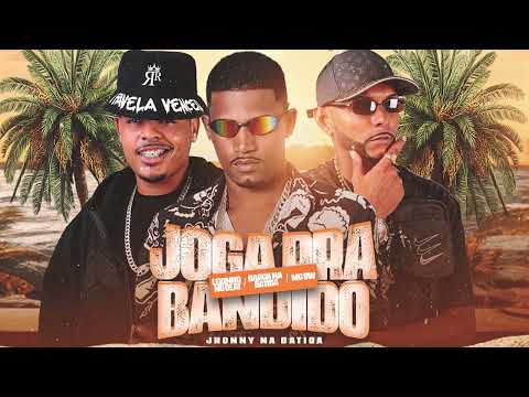 JOGA PRA BANDIDO - BARCA NA BATIDA E LEKINHO NO BEAT E MC SW E JHONNY NA BATIDA - MÚSICA NOVA