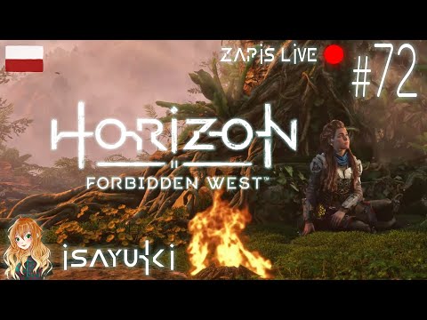 Horizon Forbidden West PL - Zapis Live - Odc 72 - Napad Maszyn a jakże