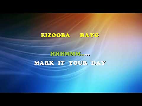 EIZOOBA  RAY G LYRICS