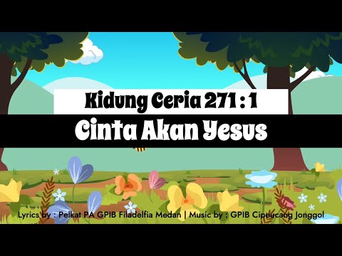 Kidung Ceria 271 - Cinta Akan Yesus
