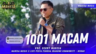 Download lagu GERRY MAHESA - 1001 MACAM ( Live Music) || MAHESA MUSIC PESTA PEMUDA JRAGUNG COMMUNITY DEMAK mp3