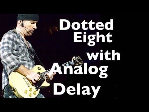 How to Create U2 (The Edge) Delay Sound - 1/8 Dotted Eight like Boss DD-3 & EQD Disaster Transport