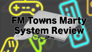The History of Fujitsu's FM Towns Marty Consoles, why did it fail?