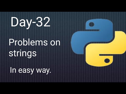 Python 45 Days Series Day 32 Problems On Strings Python Tutorials