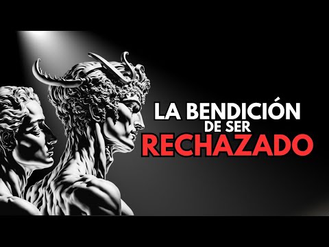 💔 LA BENDICIÓN DE SER RECHAZADO | Estoicismo