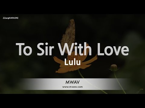 Lulu - To Sir With Love (Melody) (Karaoke Version)