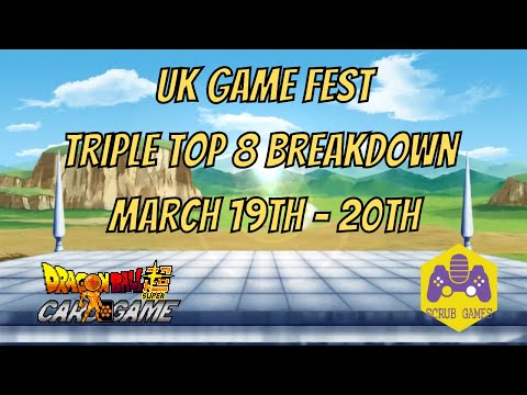 UK Game Fest Triple Top 8 Breakdown - Dragon Ball Super Card Game [DBSCG]