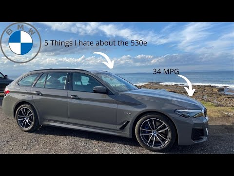 5 things I 'hate' about the BMW 530e touring