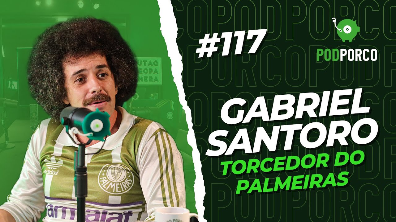 GABRIEL SANTORO - PODPORCO #117